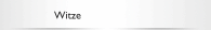 Witze